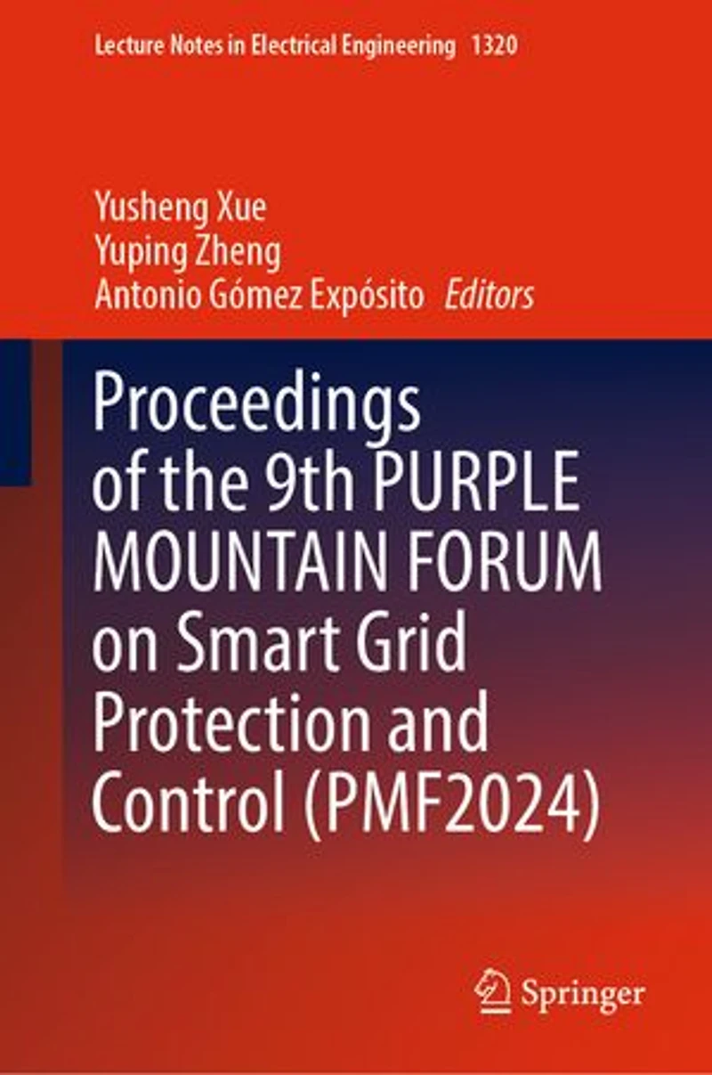Proceedings of the 9th Purple Mountain Forum on Smart Grid Protection and Control (Pmf2024)