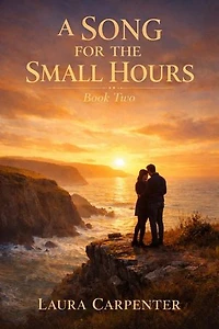 A Song for the Small Hours: A Song for the Small Hours, #2