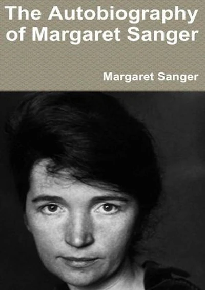 Margaret Sanger: an Autobiography