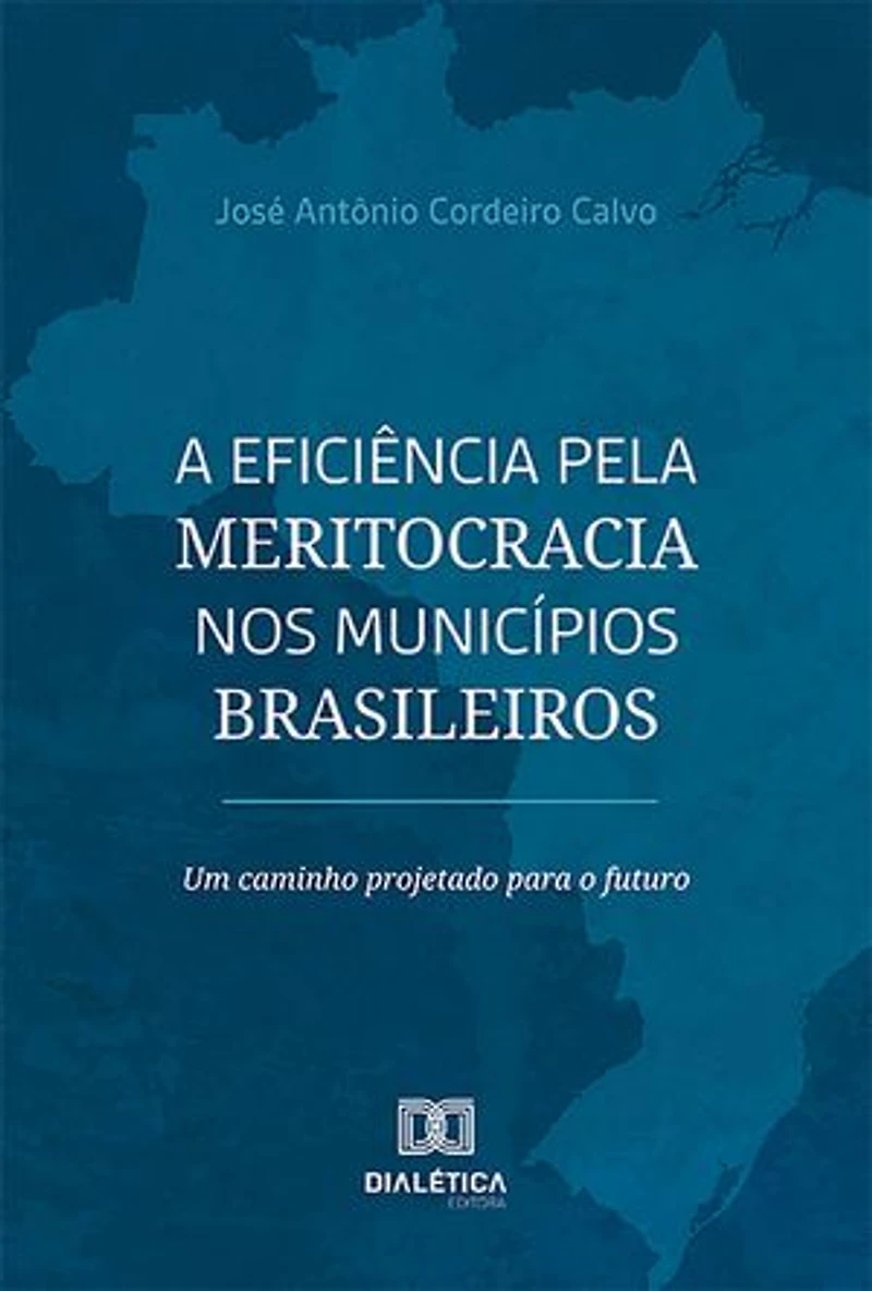 A eficiência pela meritocracia nos municípios brasileiros