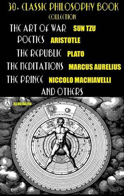 30+ Classic Philosophy Book Collection: The Art of War, Poetics, The Republic, The Meditations, The Prince and others