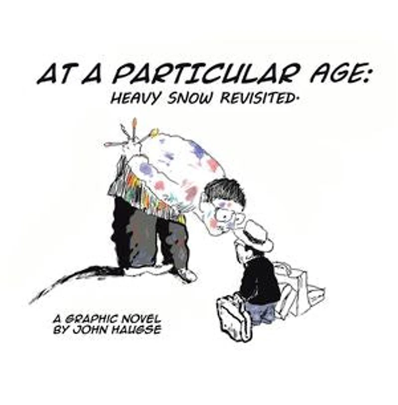 At A Particular Age: Heavy Snow Revisited