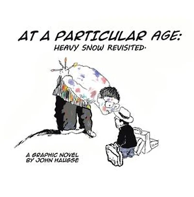 At A Particular Age: Heavy Snow Revisited