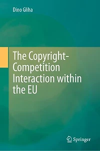 the Copyright-Competition Interaction within EU