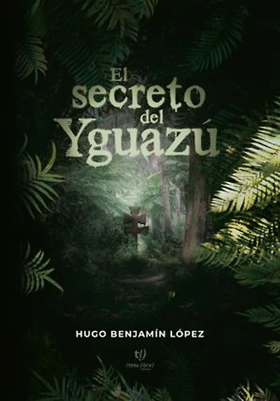 El Secreto del Yguazú
