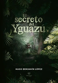 El Secreto del Yguazú
