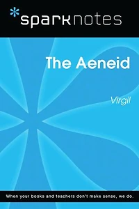 The Aeneid (SparkNotes Literature Guide)