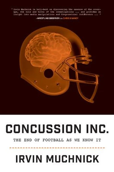 Concussion Inc.: The End Of Football As We Know It
