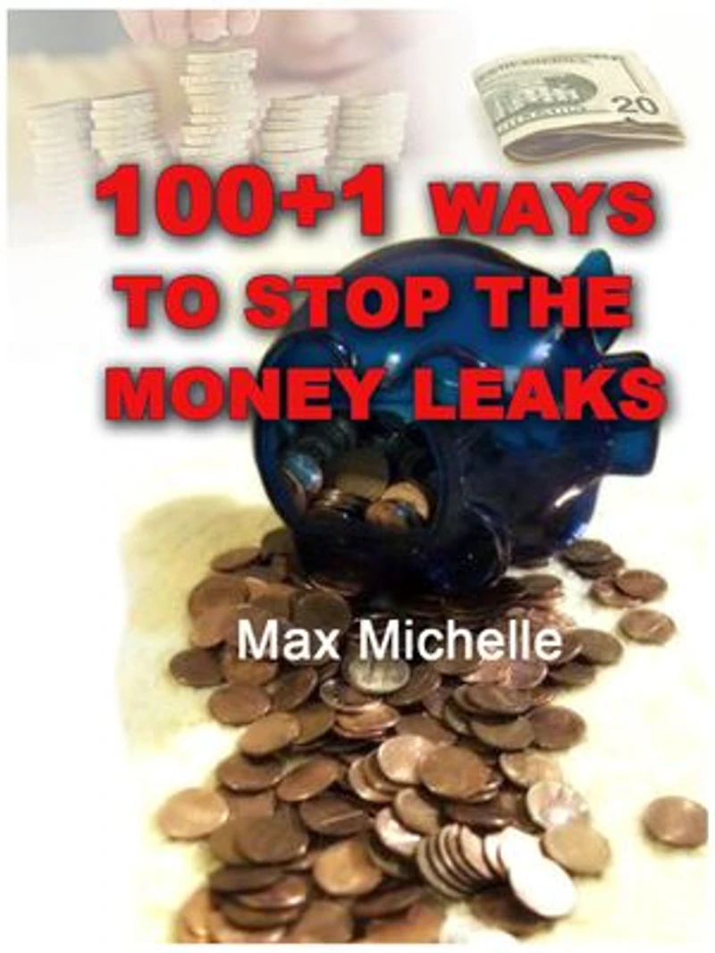 100+1 Ways To Stop The Money Leaks
