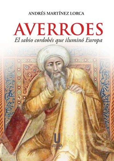 Averroes: El sabio cordobés que iluminó Europa