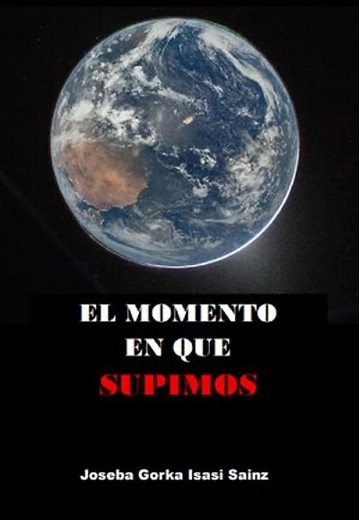 El momento en que supimos