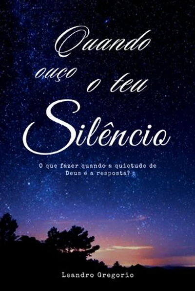 Quando Ouço Teu Silêncio