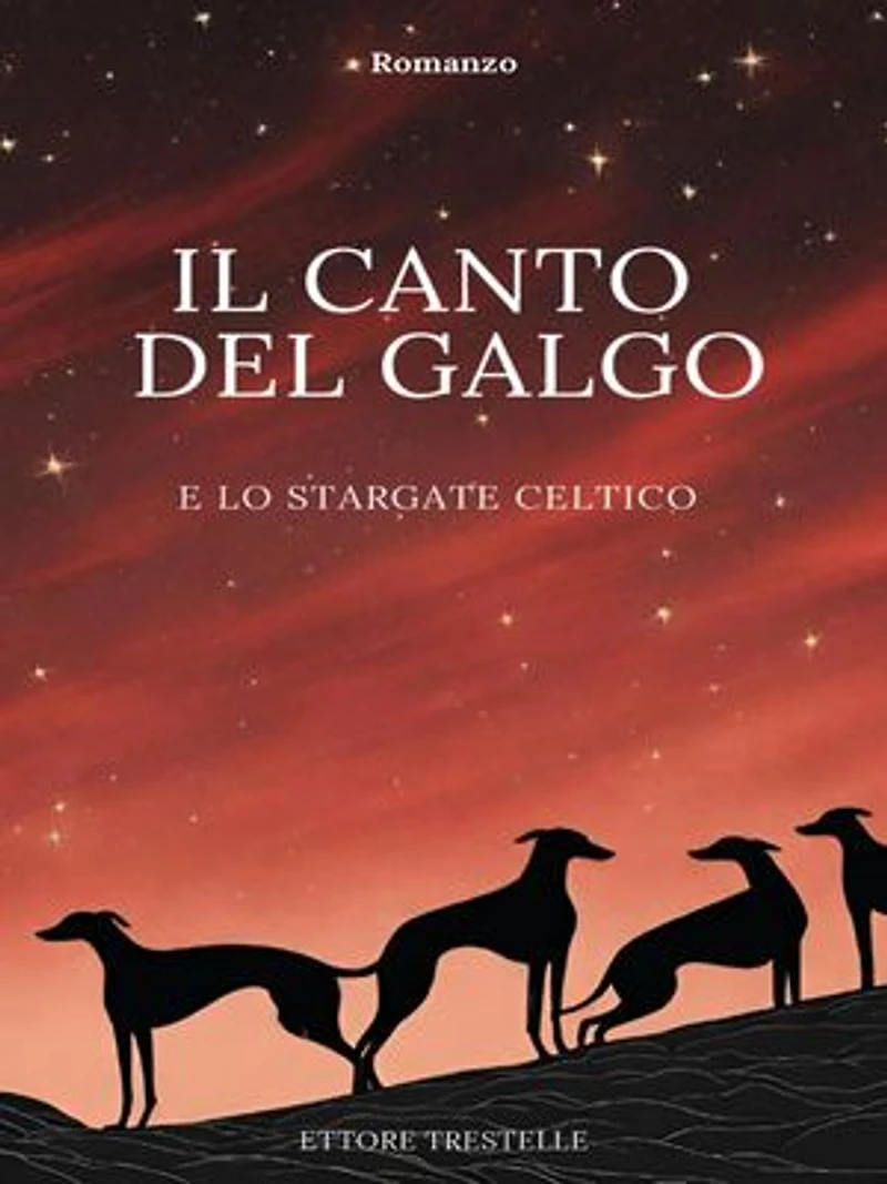 Il canto del Galgo: e lo stargate celtico