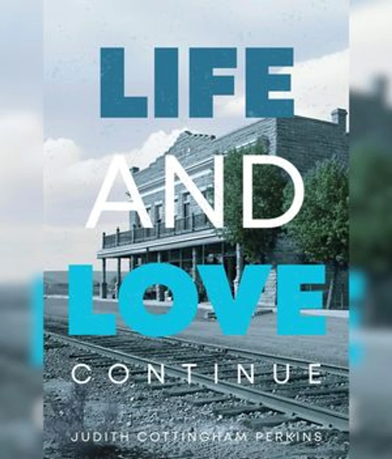 Life and Love Continue