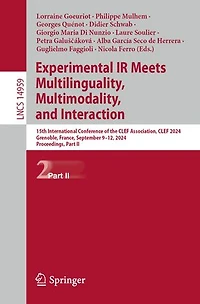 Experimental IR Meets Multilinguality, Multimodality, and Interaction: 15th International Conference of the CLEF Association, 2024, Grenoble, France, September 9-12, Proceedings, Part II