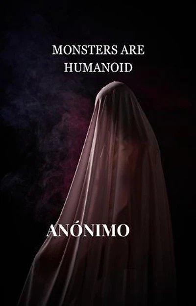 Monsters are humanoid