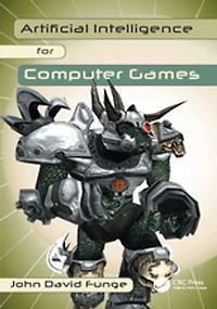 Artificial Intelligence for Computer Games: An Introduction