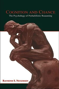 Cognition and Chance: The Psychology of Probabilistic Reasoning