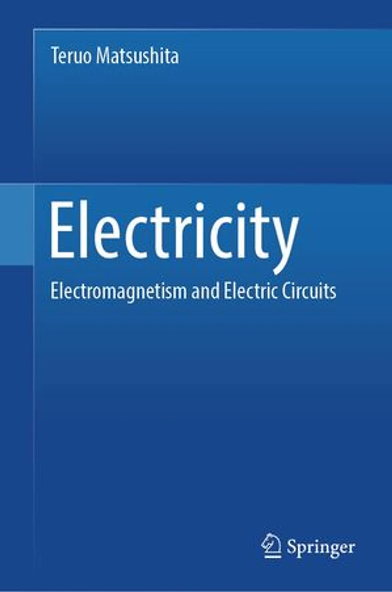 Electricity: Electromagnetism and Electric Circuits