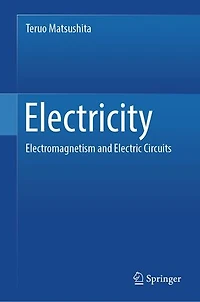 Electricity: Electromagnetism and Electric Circuits