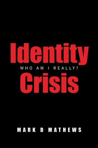 Identity Crisis: Who Am I Really?