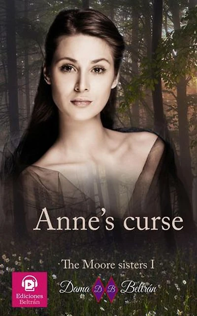 Anne's curse: The sisters Moore, #1
