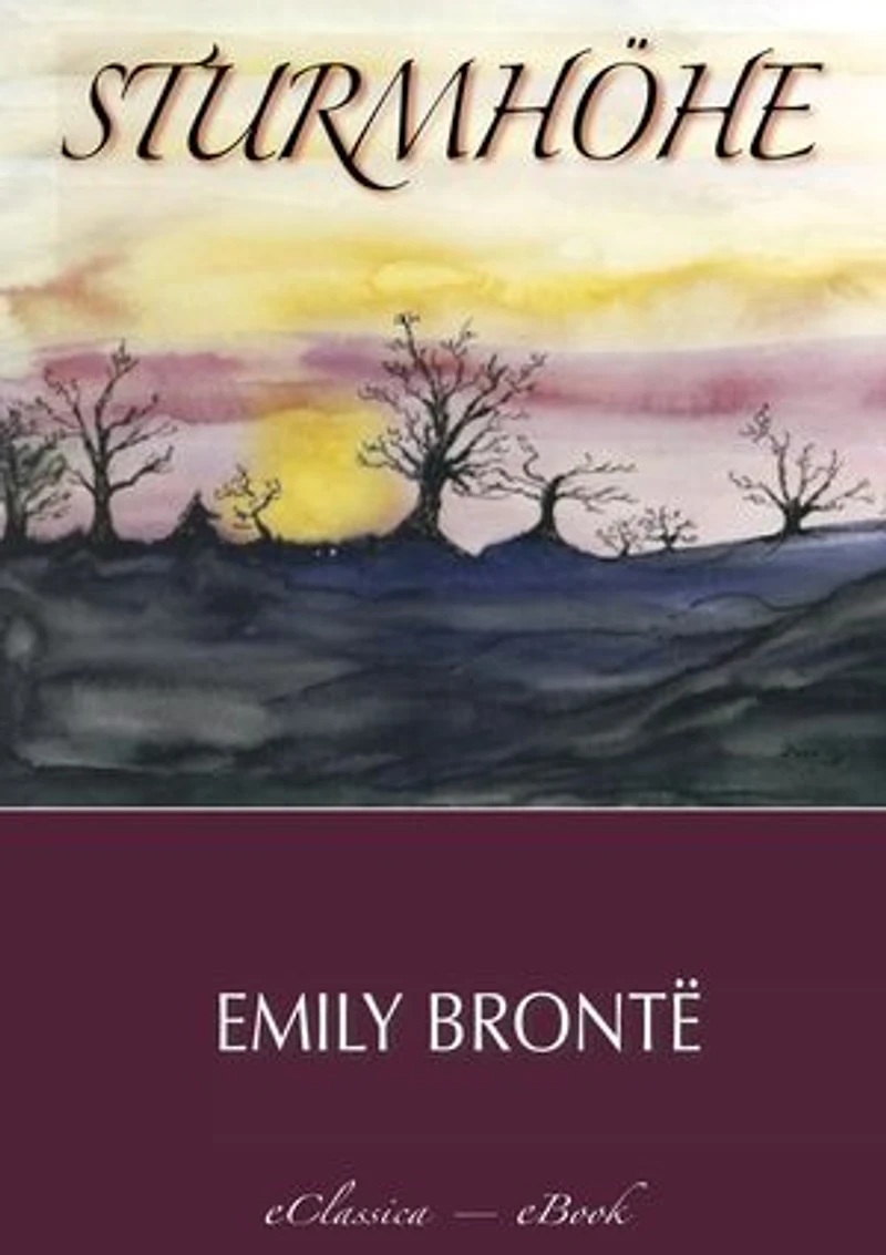 Sturmhöhe: Wuthering Heights