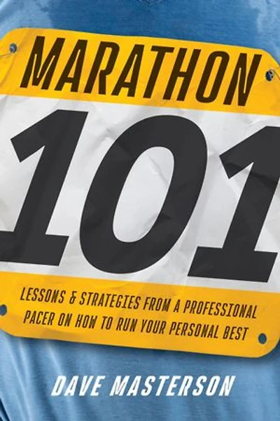 Marathon 101: Lessons and Strategies from a Professional Pacer on How to Run Your Personal Best