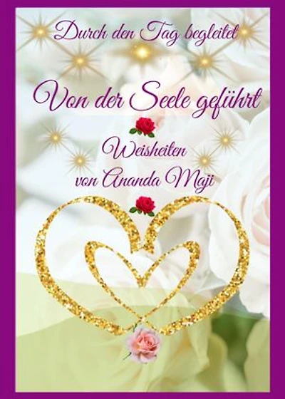 Von der Seele geführt - Durch den Tag begeitet