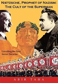 Nietzsche, Prophet of Nazism: the Cult Superman