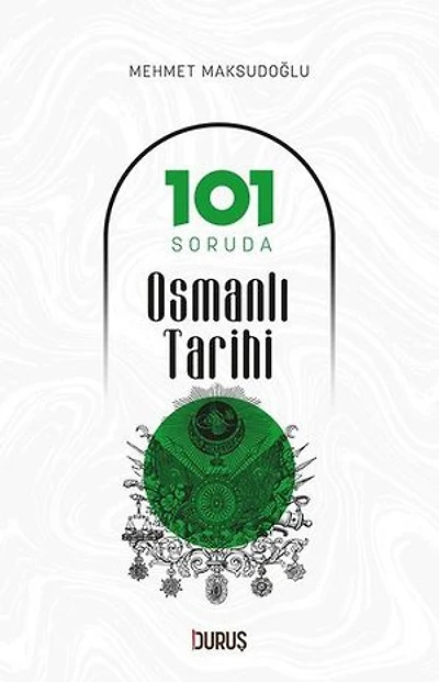 101 Soruda Osmanlı Tarihi