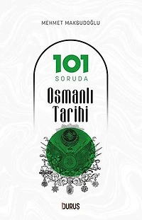 101 Soruda Osmanlı Tarihi