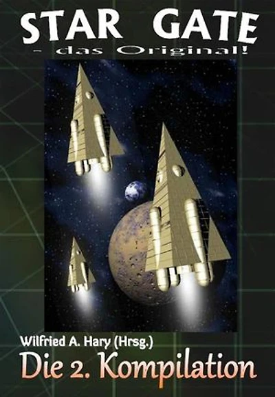 STAR GATE – das Original: Die 2. Kompilation