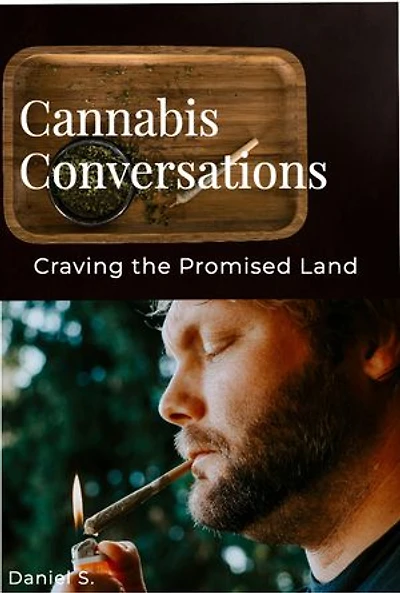 Cannabis Conversations: Craving the Promised Land