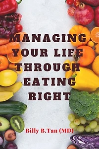 Managing your life through eating right