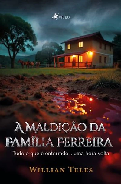 A Maldição da Família Ferreira: Tudo o que é enterrado… uma hora volta