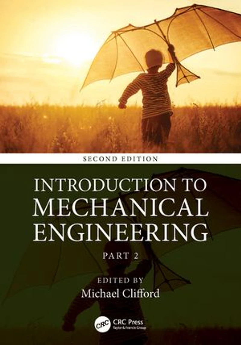 Introduction to Mechanical Engineering: Part 2
