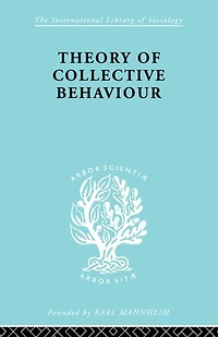 Theory of Collective Behavior (Classic Reprint)