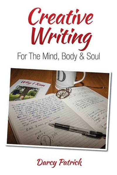 Creative Writing for the Mind, Body & Soul