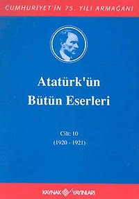 Atatürk'ün Bütün Eserleri-Cilt 10 / (1920-1921)