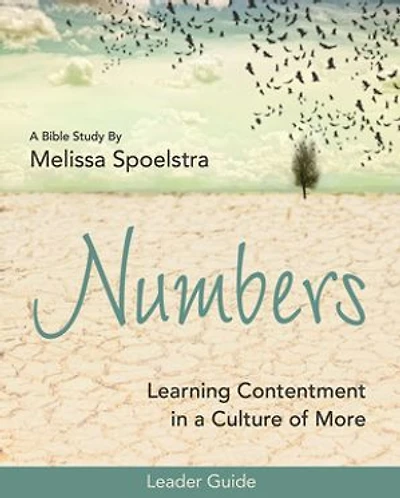 Numbers - Women's Bible Study Leader Guide: Learning Contentment a Culture of More