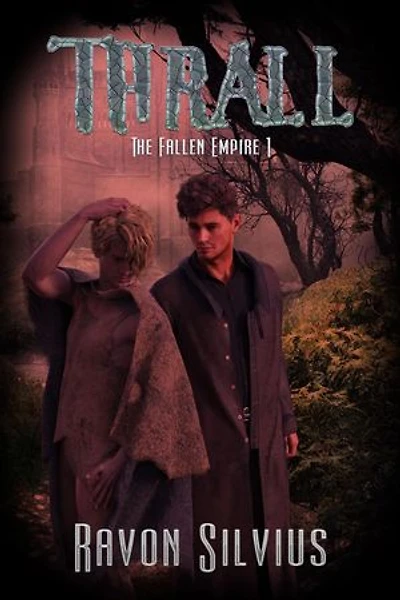 Thrall: Fallen Empire trilogy, #1