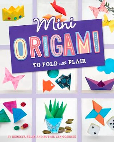 Mini Origami to Fold with Flair