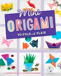 Mini Origami to Fold with Flair
