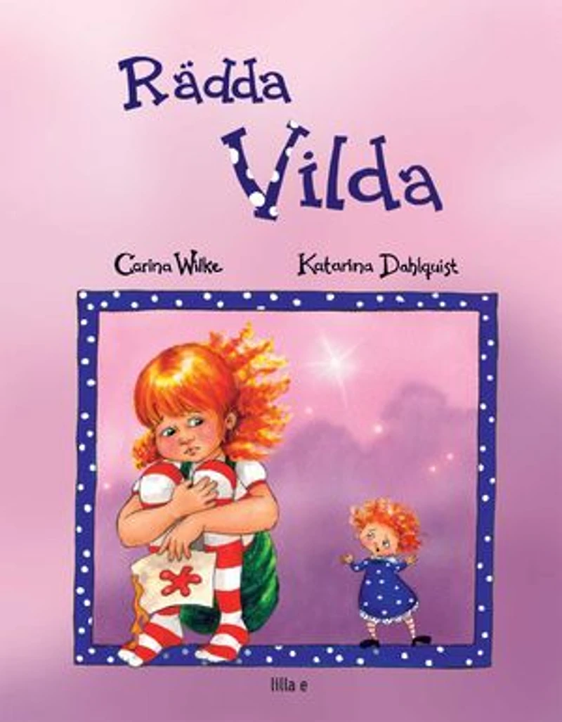 Rädda Vilda /Rädda Molly