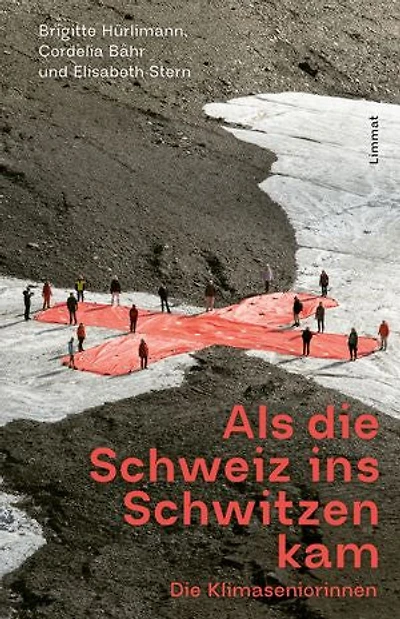 Als die Schweiz ins Schwitzen kam: Die Klimaseniorinnen