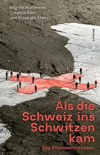 Als die Schweiz ins Schwitzen kam: Die Klimaseniorinnen