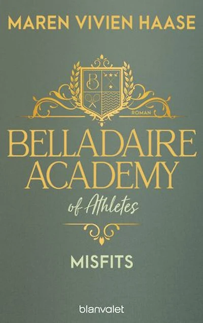 Belladaire Academy of Athletes - Misfits: Roman - Die neue Reihe der SPIEGEL-Bestsellerautorin