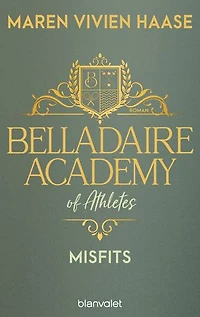 Belladaire Academy of Athletes - Misfits: Roman - Die neue Reihe der SPIEGEL-Bestsellerautorin
