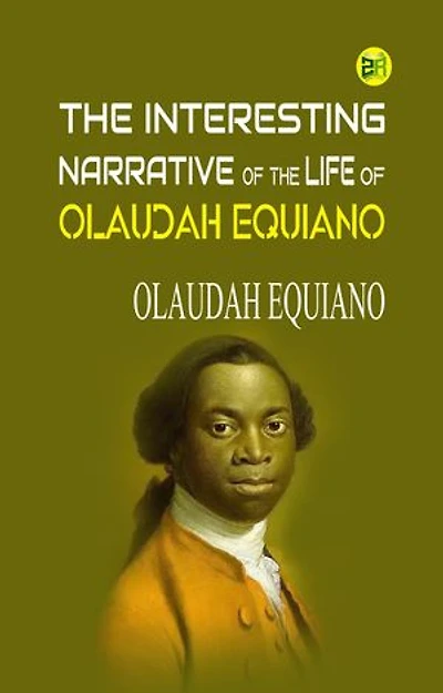 The Interesting Narrative of the Life of Olaudah Equiano